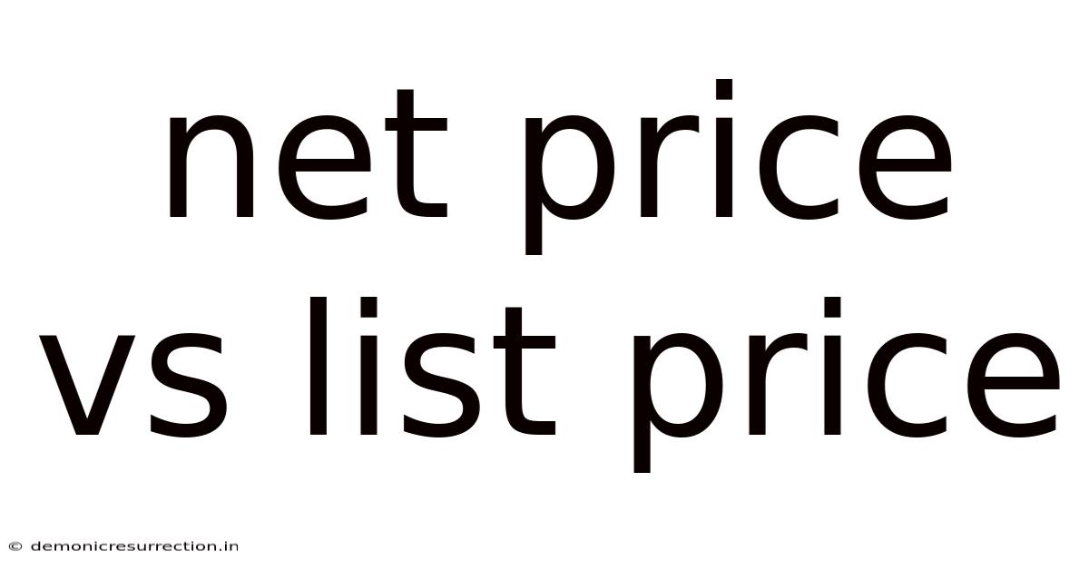 Net Price Vs List Price
