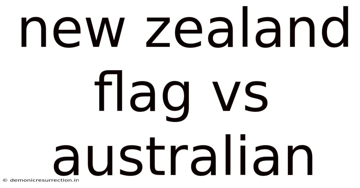 New Zealand Flag Vs Australian
