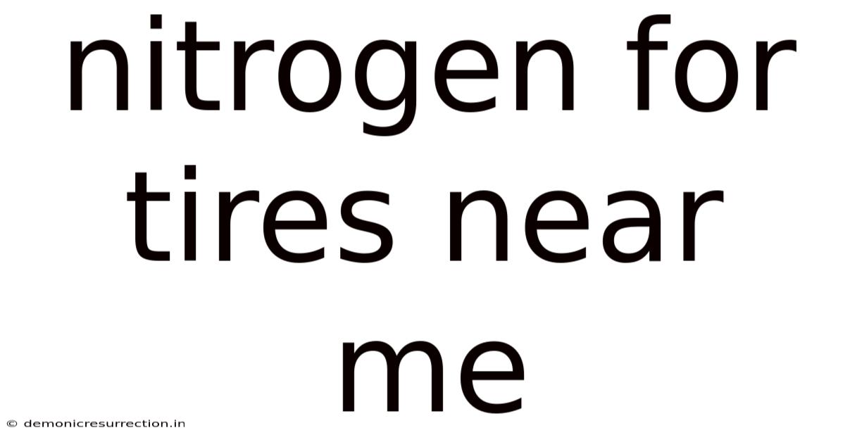 Nitrogen For Tires Near Me
