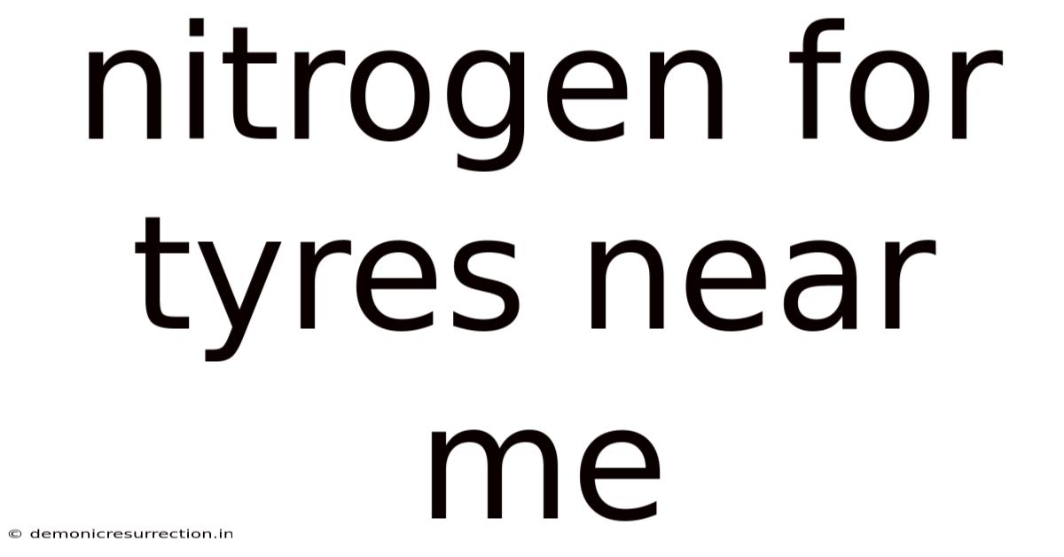 Nitrogen For Tyres Near Me
