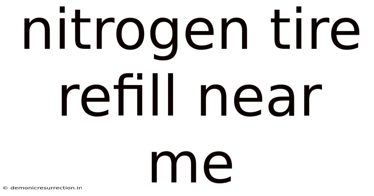 Nitrogen Tire Refill Near Me