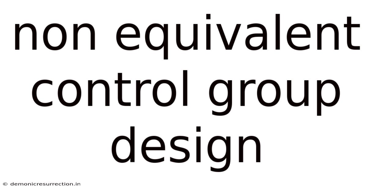 Non Equivalent Control Group Design