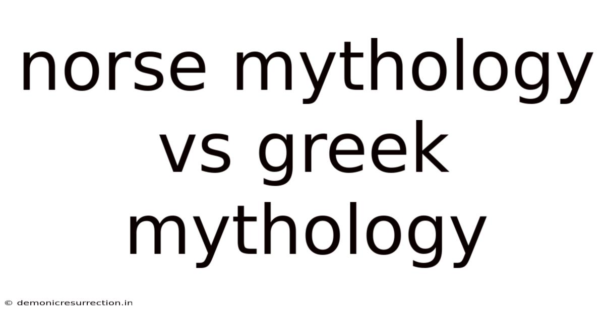 Norse Mythology Vs Greek Mythology