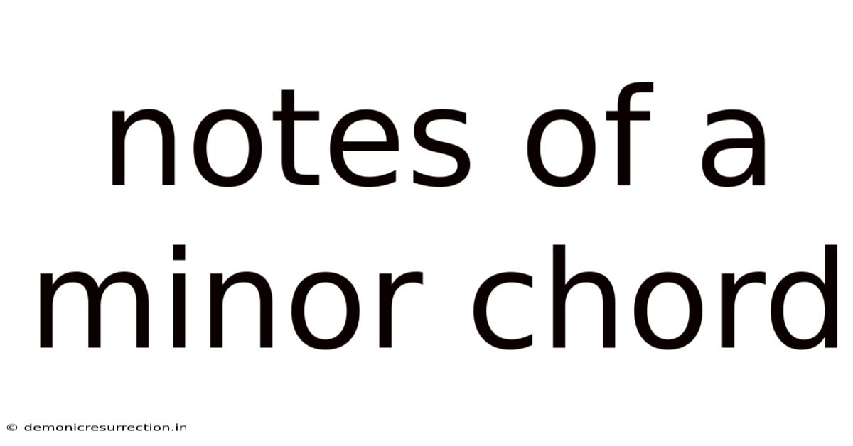 Notes Of A Minor Chord