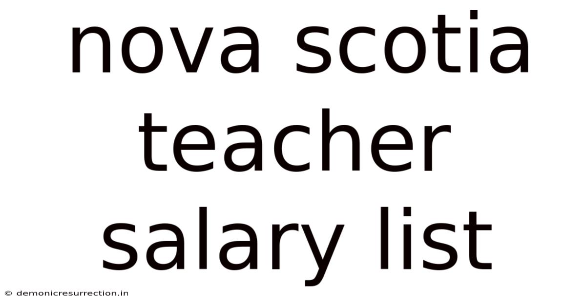 Nova Scotia Teacher Salary List