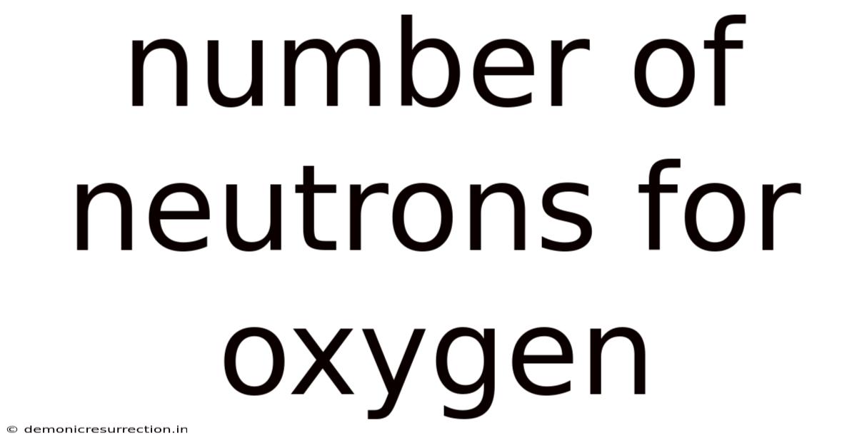 Number Of Neutrons For Oxygen