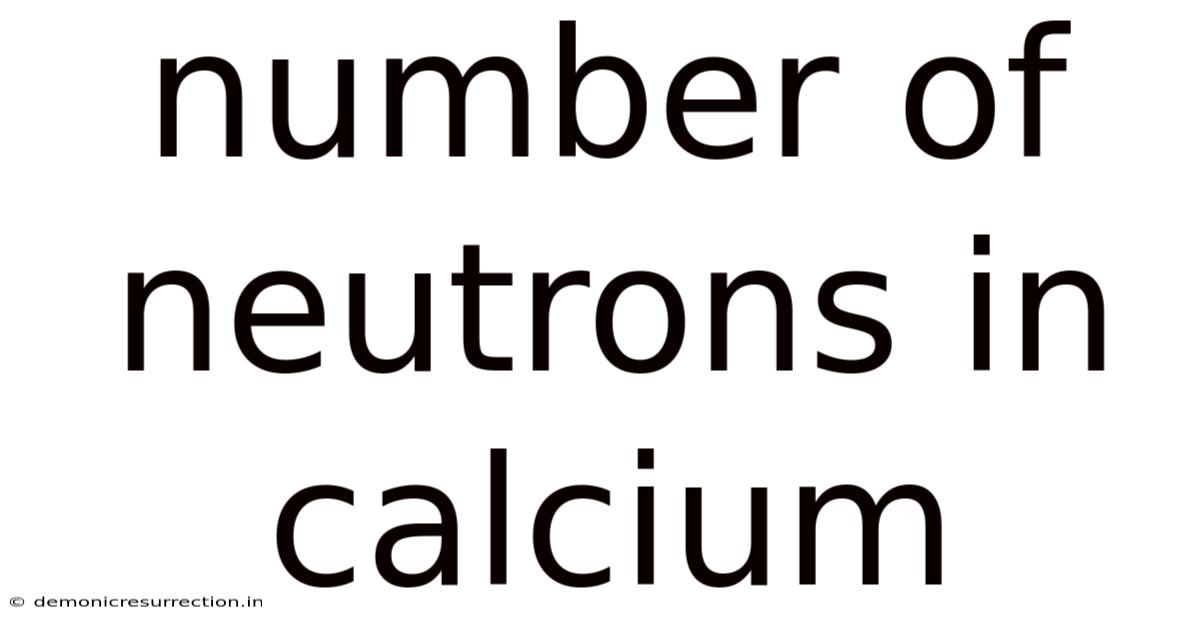 Number Of Neutrons In Calcium