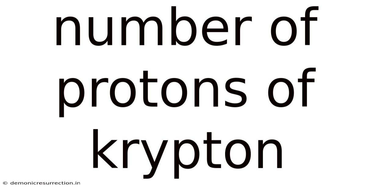 Number Of Protons Of Krypton