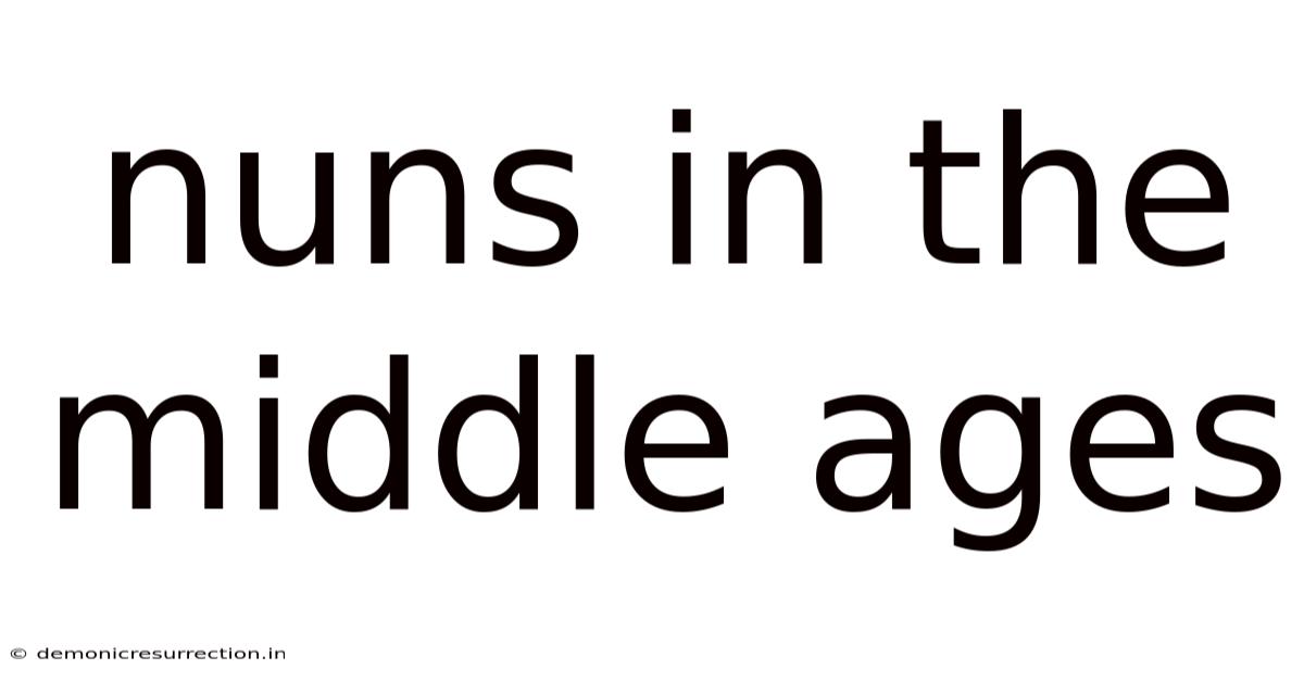 Nuns In The Middle Ages