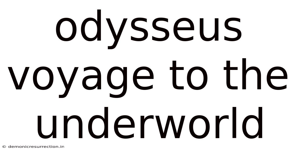 Odysseus Voyage To The Underworld