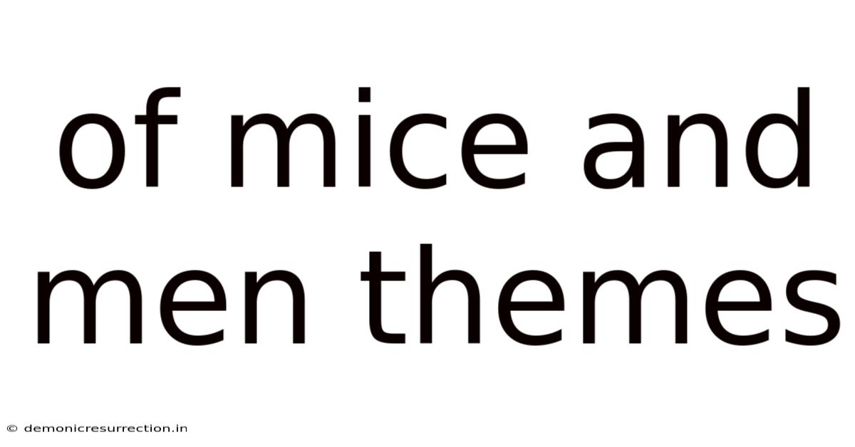 Of Mice And Men Themes