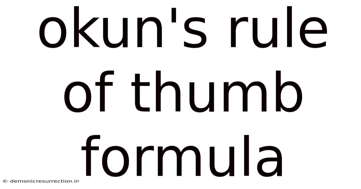 Okun's Rule Of Thumb Formula