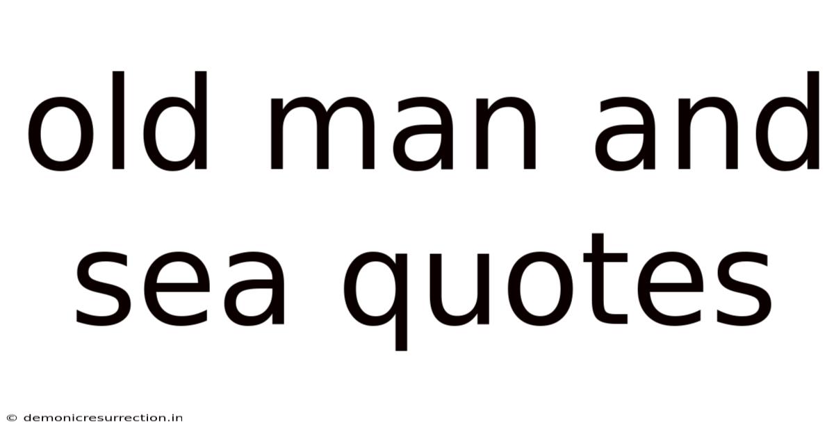 Old Man And Sea Quotes