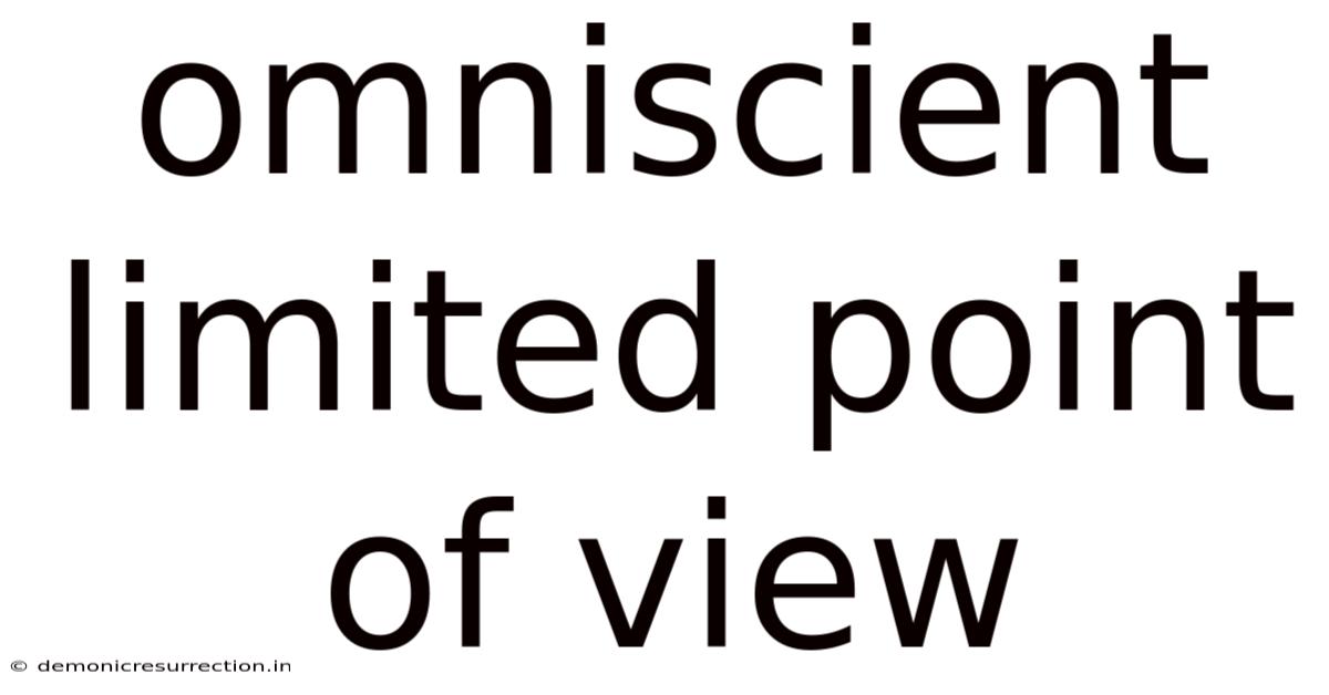 Omniscient Limited Point Of View