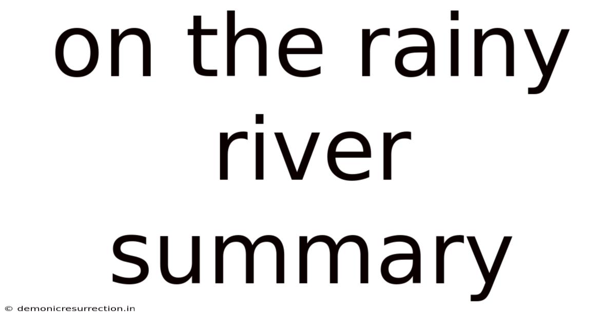On The Rainy River Summary