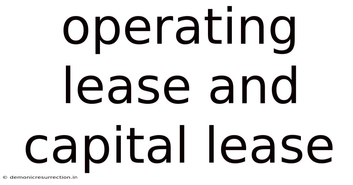 Operating Lease And Capital Lease