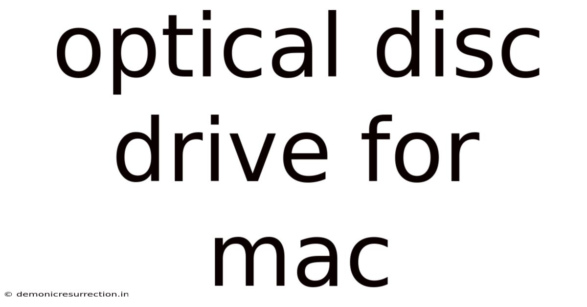 Optical Disc Drive For Mac