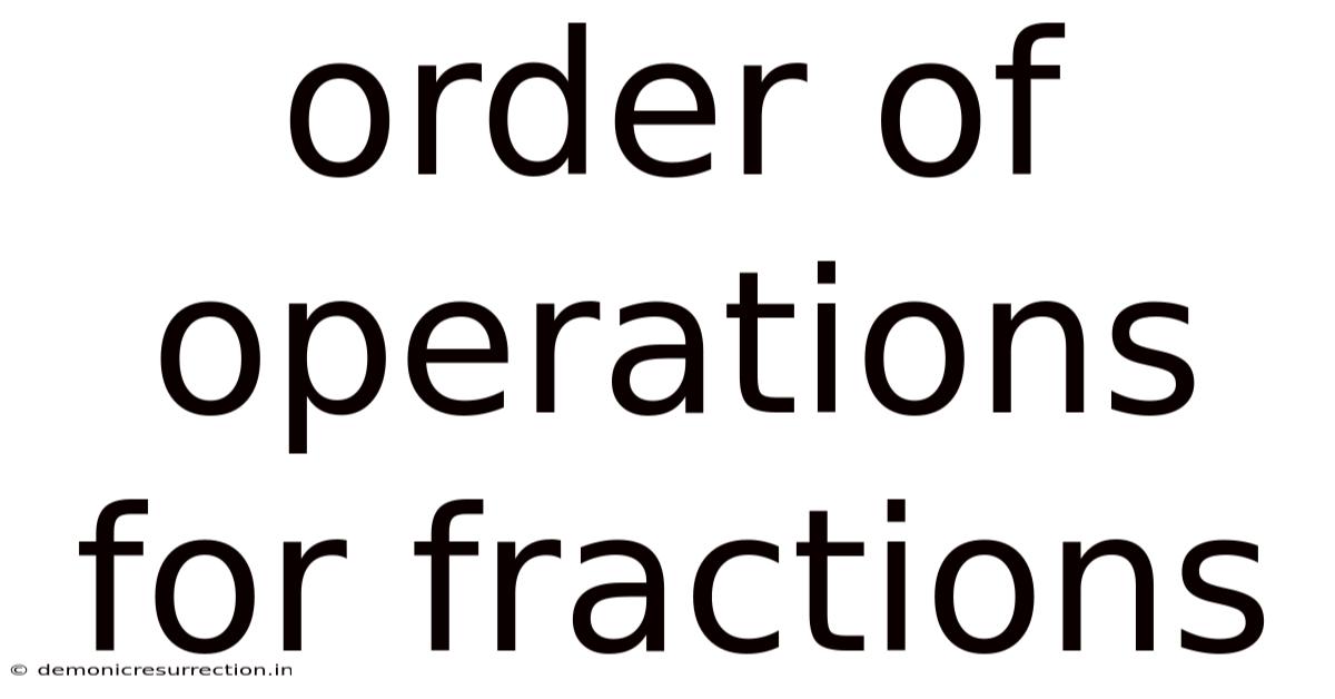 Order Of Operations For Fractions