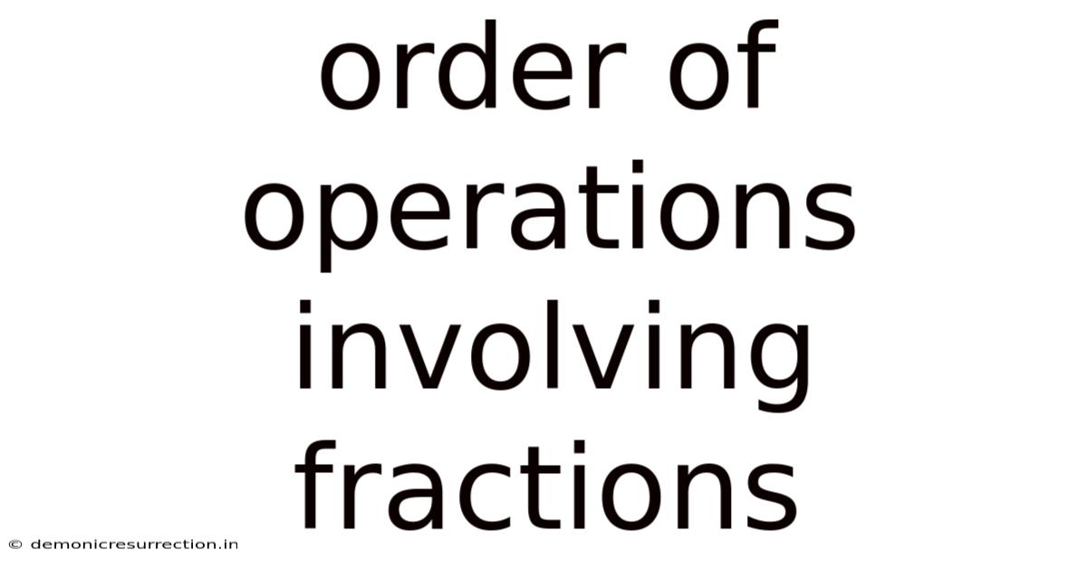 Order Of Operations Involving Fractions
