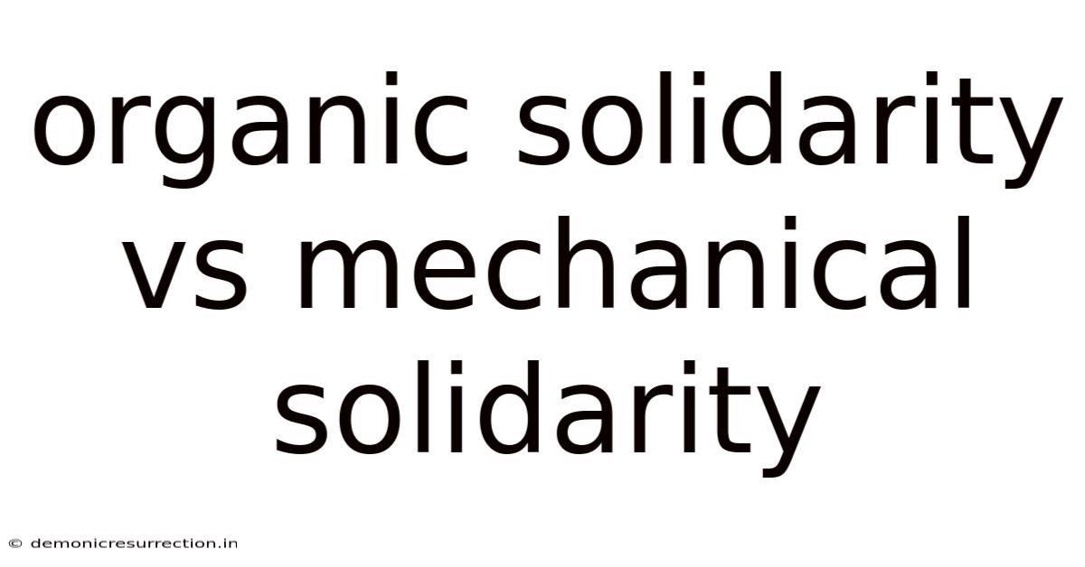 Organic Solidarity Vs Mechanical Solidarity