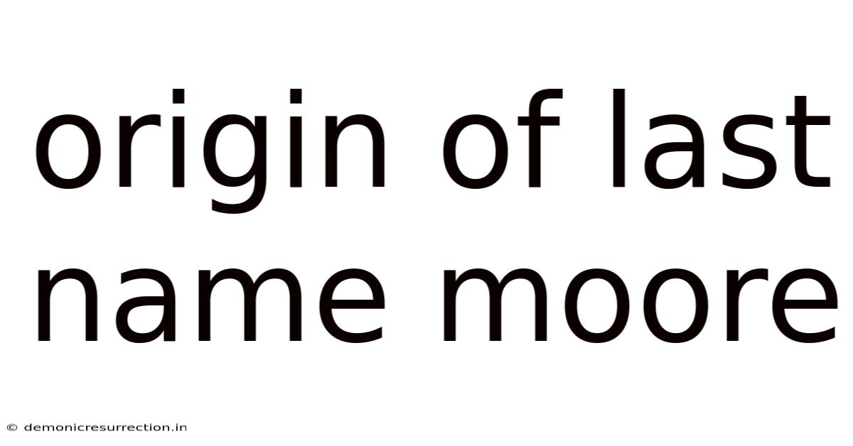 Origin Of Last Name Moore