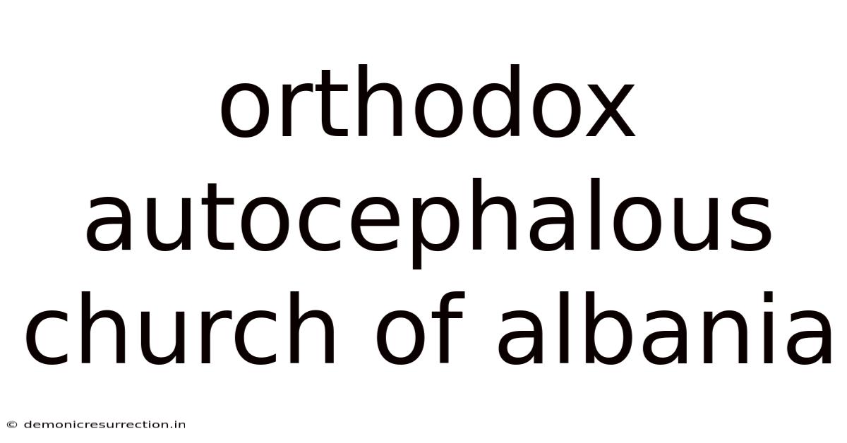 Orthodox Autocephalous Church Of Albania