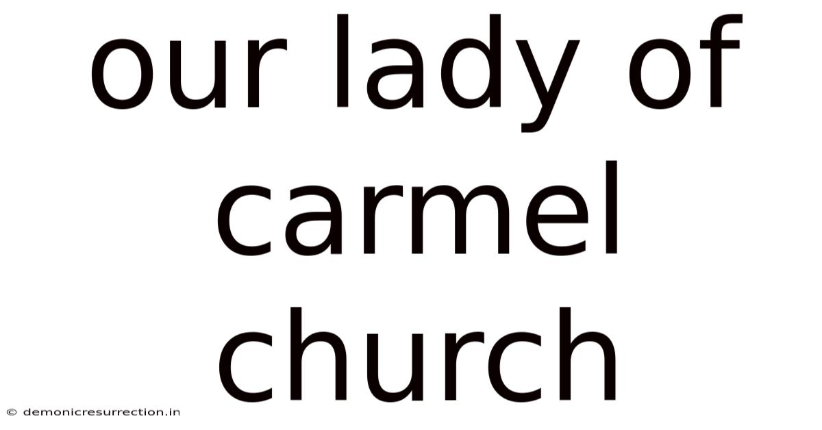 Our Lady Of Carmel Church