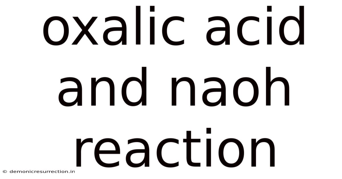 Oxalic Acid And Naoh Reaction