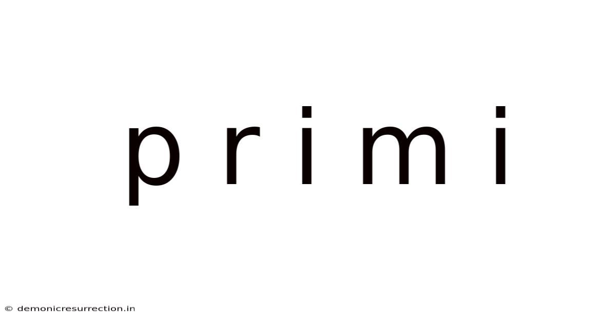 P R I M I
