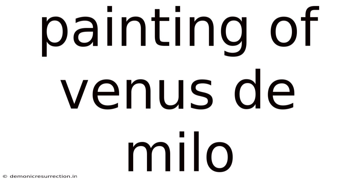 Painting Of Venus De Milo