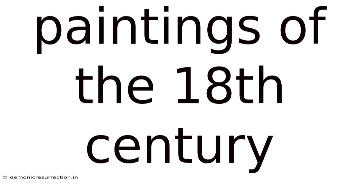 Paintings Of The 18th Century