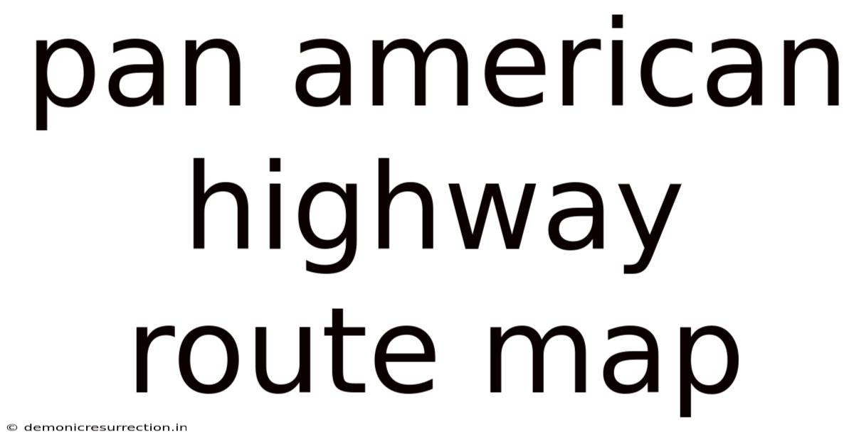 Pan American Highway Route Map