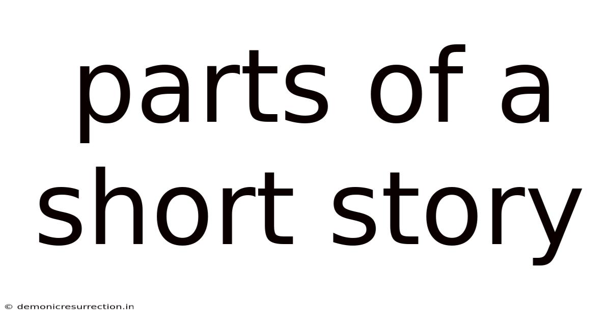 Parts Of A Short Story