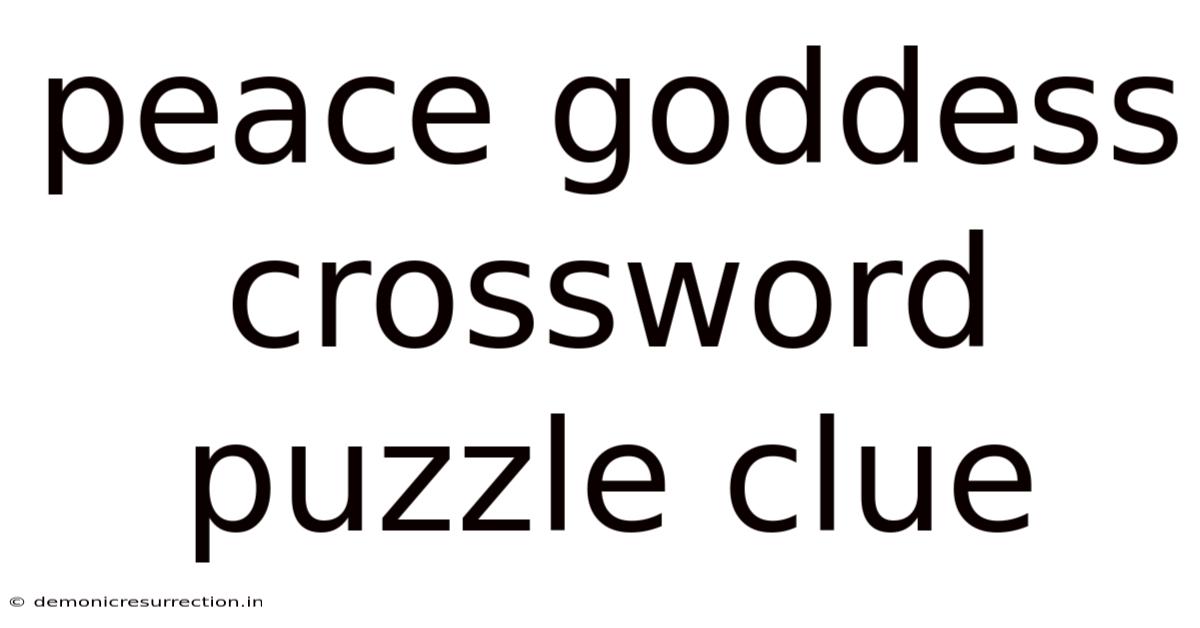 Peace Goddess Crossword Puzzle Clue