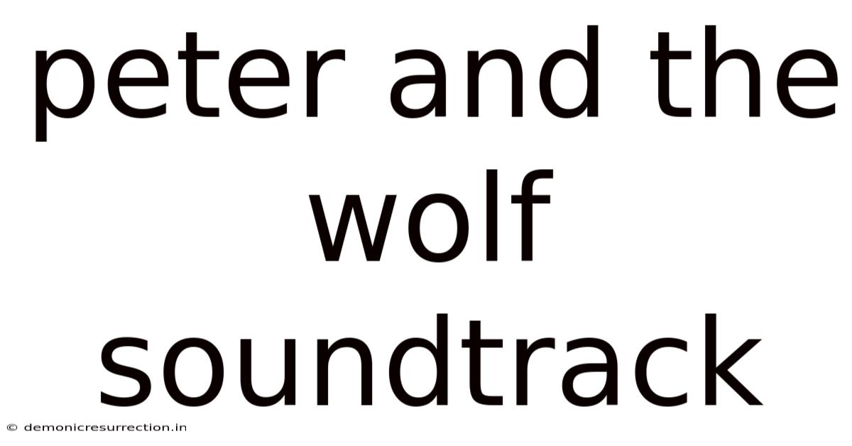 Peter And The Wolf Soundtrack