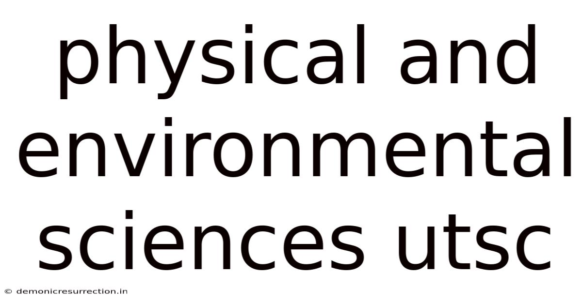 Physical And Environmental Sciences Utsc