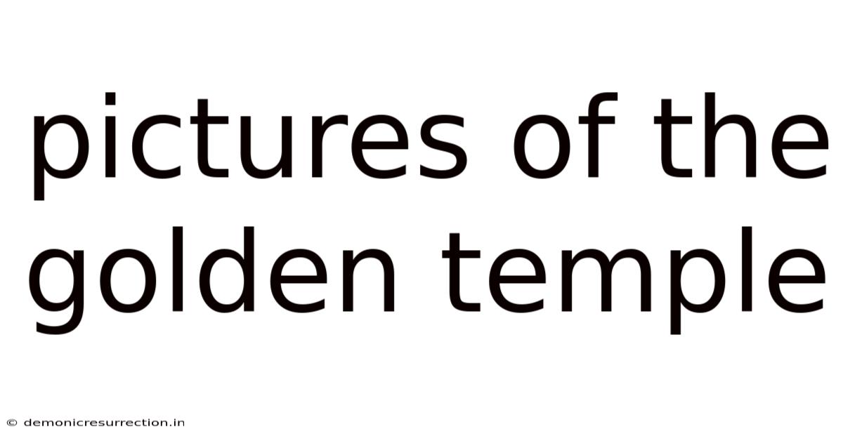 Pictures Of The Golden Temple