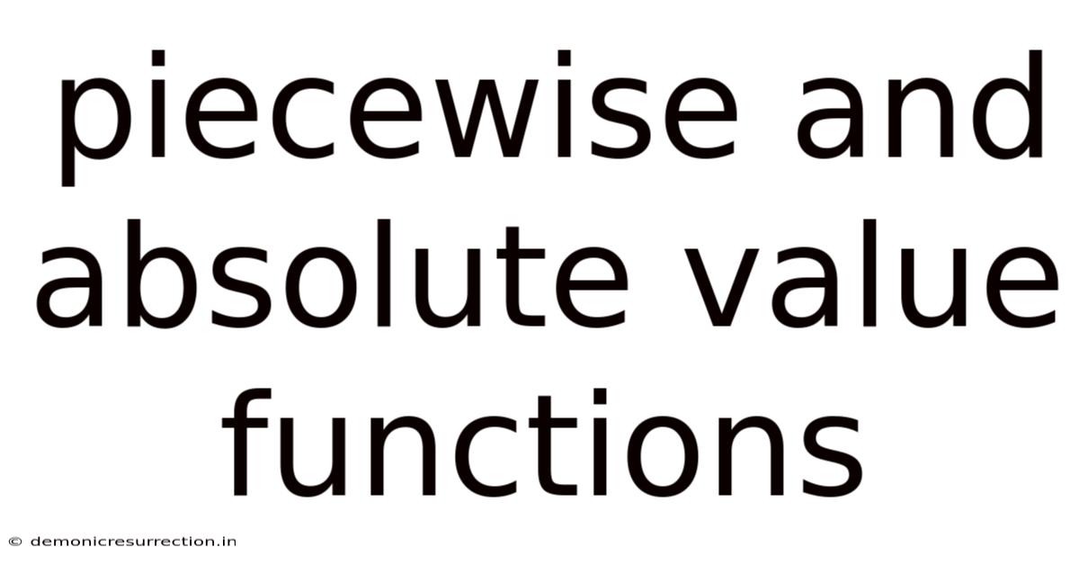Piecewise And Absolute Value Functions
