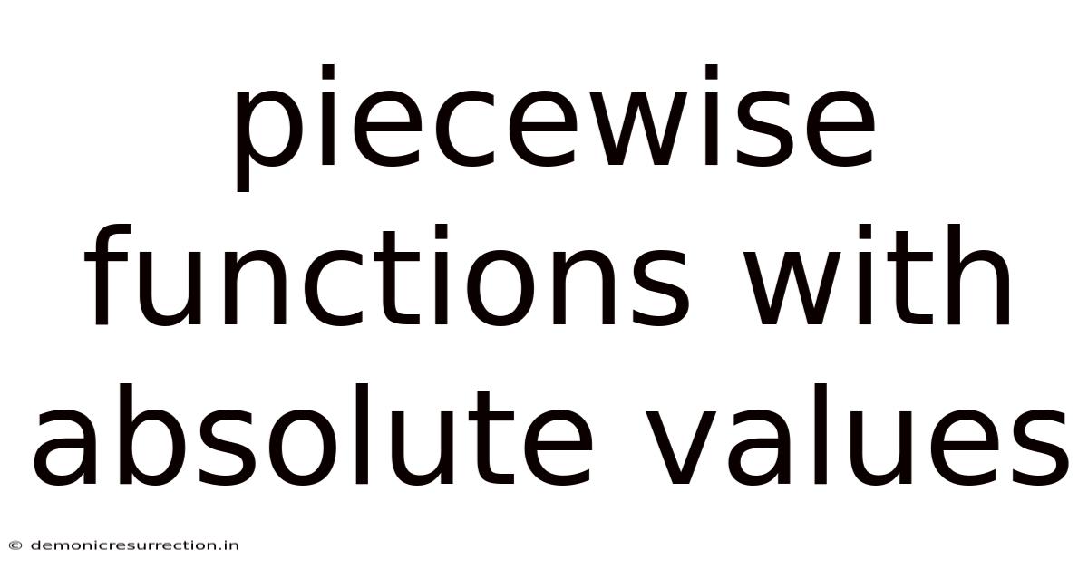 Piecewise Functions With Absolute Values