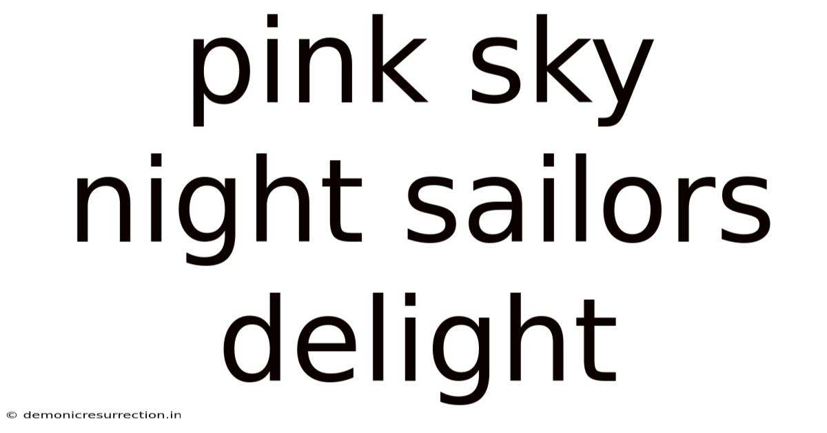Pink Sky Night Sailors Delight