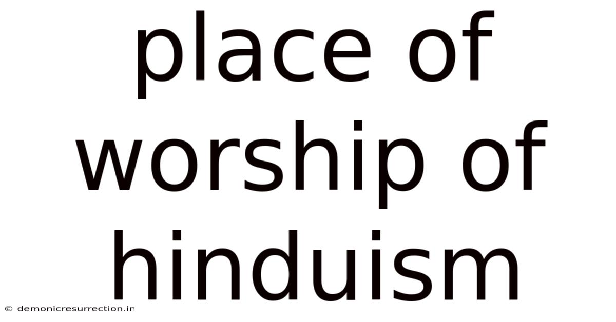 Place Of Worship Of Hinduism