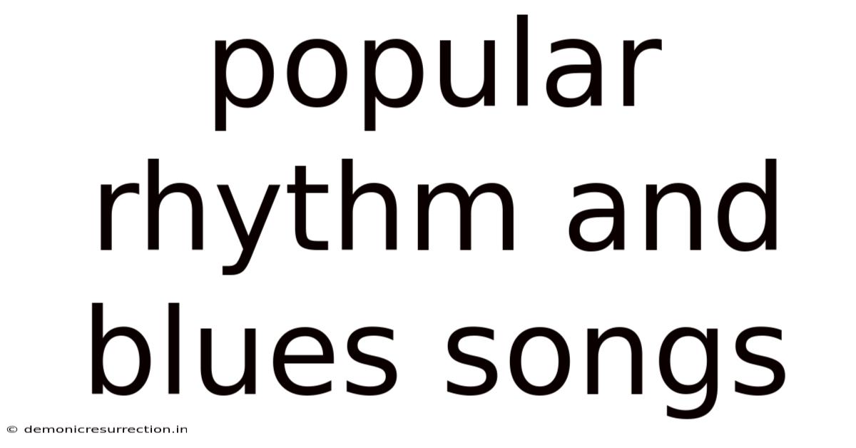 Popular Rhythm And Blues Songs