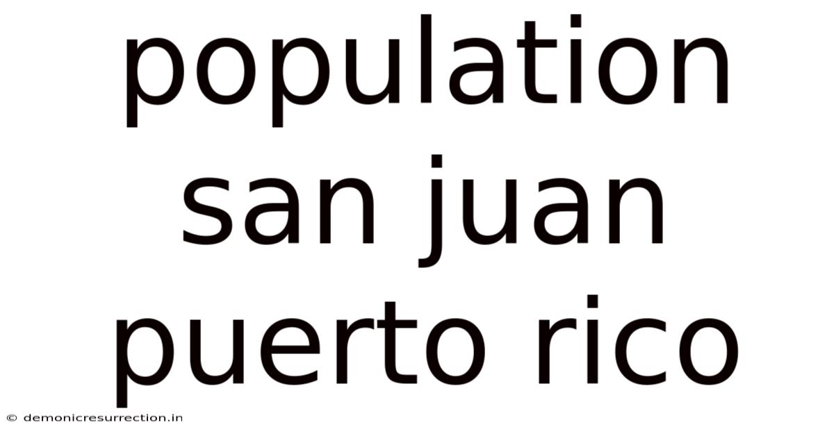Population San Juan Puerto Rico
