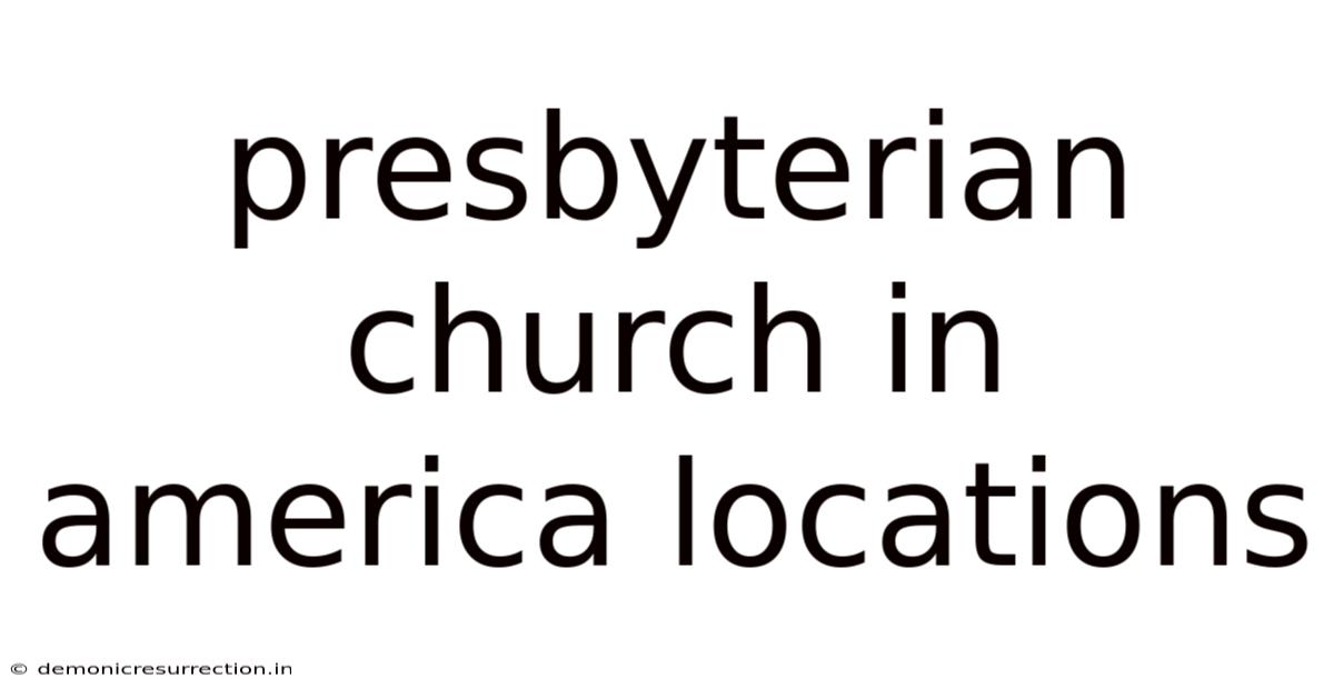 Presbyterian Church In America Locations