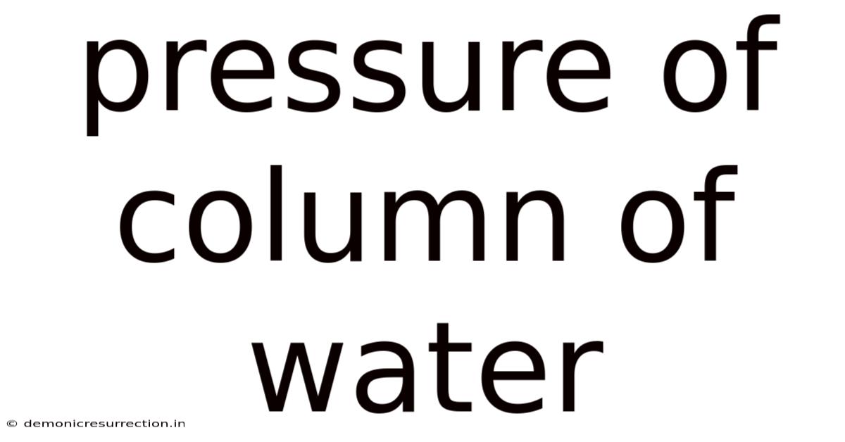 Pressure Of Column Of Water