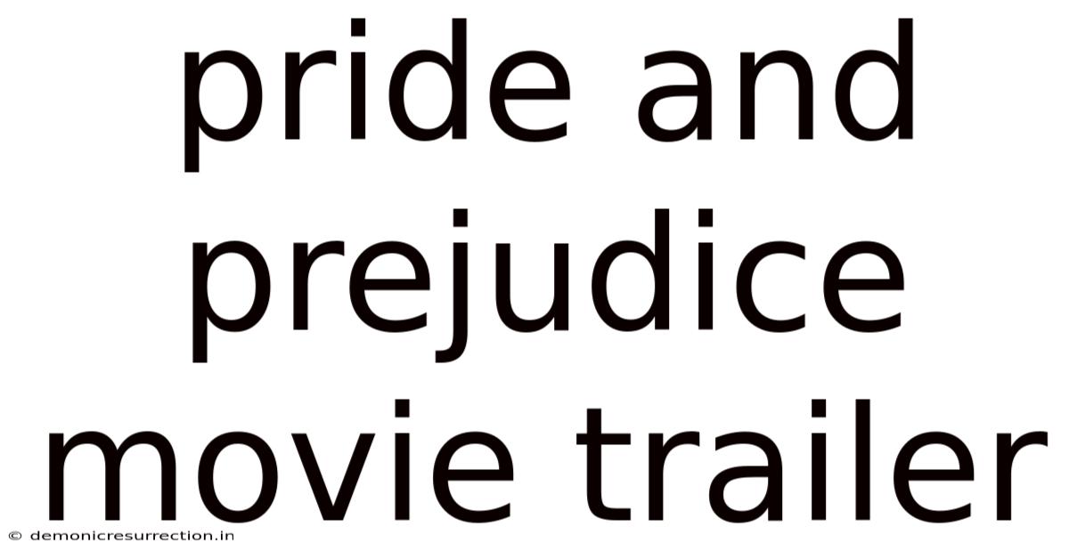 Pride And Prejudice Movie Trailer