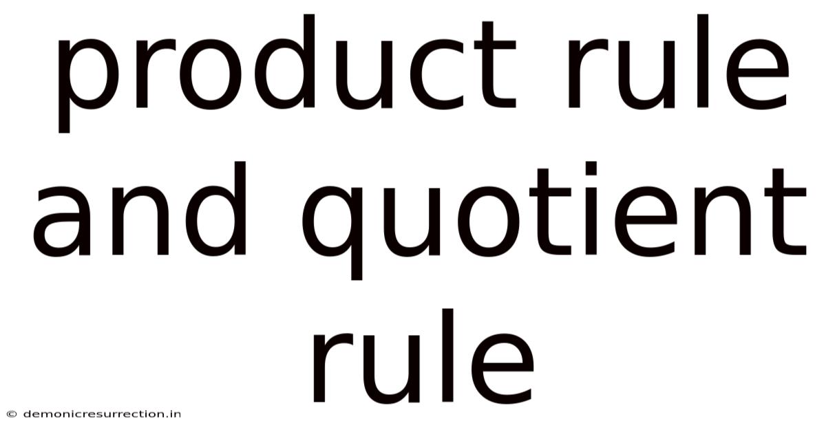 Product Rule And Quotient Rule