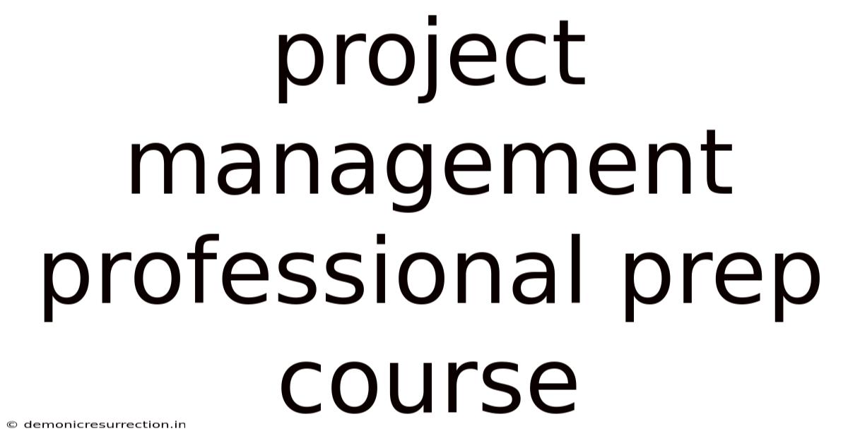 Project Management Professional Prep Course