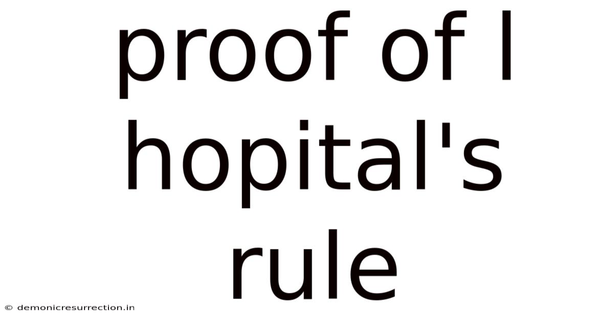 Proof Of L Hopital's Rule