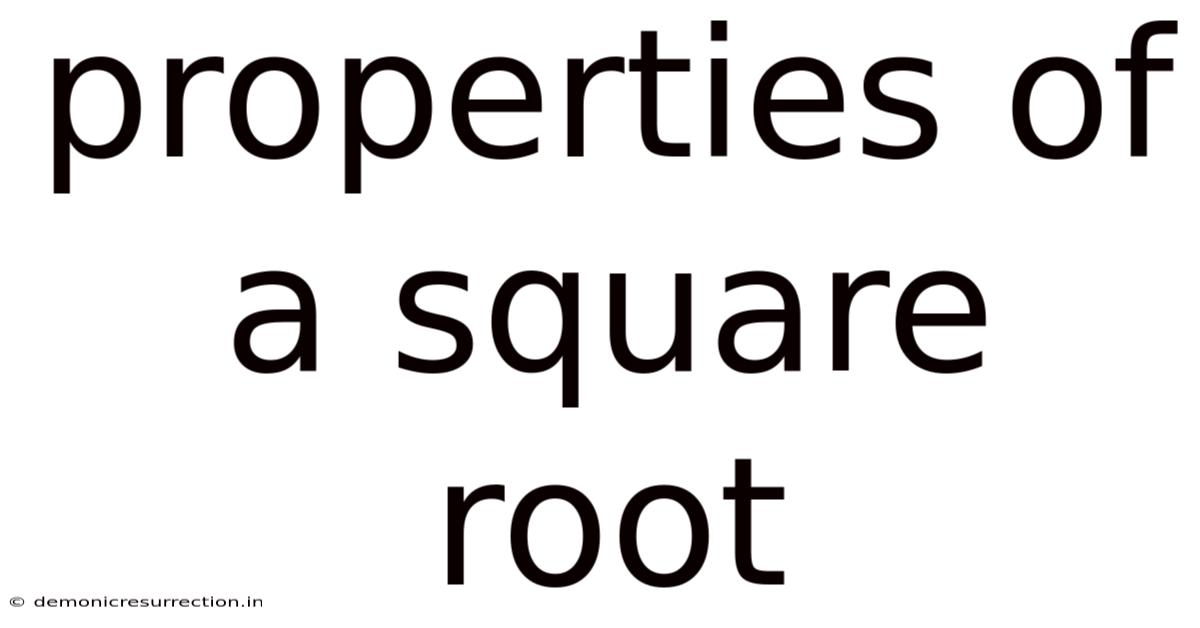 Properties Of A Square Root